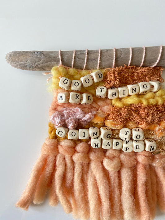 good things are going to happen | Original Fiber Art