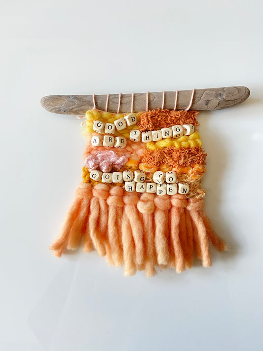 good things are going to happen | Original Fiber Art